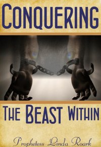 Conquering the Beast Within